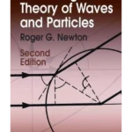 Scattering Theory of Waves and Particles: Second Edition (Dover Books on Physics)