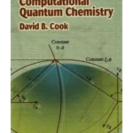 Handbook of Computational Quantum Chemistry (Dover Books on Chemistry)