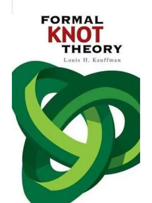 Formal Knot Theory (Dover Books on Mathematics) 1