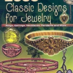 2000 Classic Designs for Jewelry: Rings, Earrings, Necklaces, Pendants