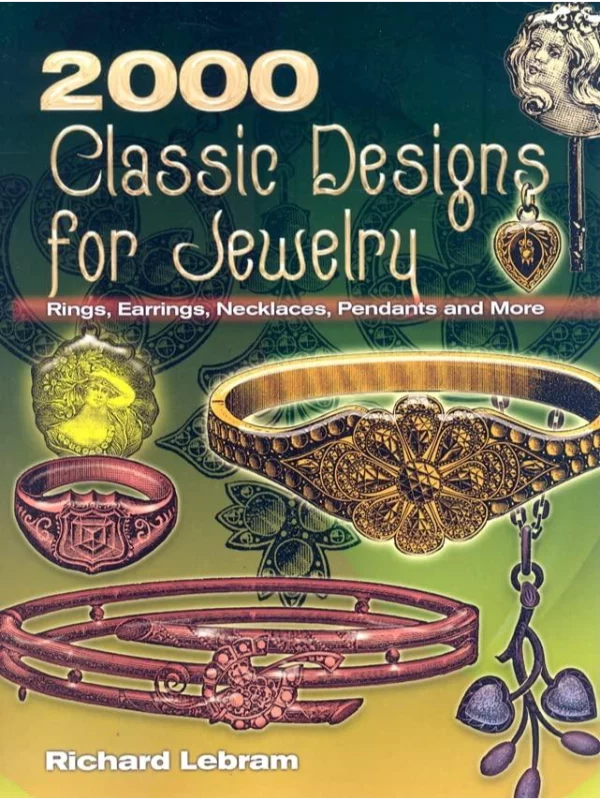 2000 Classic Designs for Jewelry: Rings, Earrings, Necklaces, Pendants 1