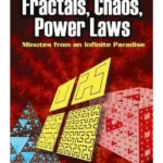 Fractals, Chaos, Power Laws: Minutes from an Infinite Paradise (Dover Books on Physics)