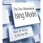 The Two-Dimensional Ising Model: Second Edition