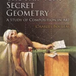 The Painter's Secret Geometry: A Study of Composition in Art (Dover Bo