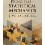 Elementary Principles in Statistical Mechanics (Dover Books on Physics)