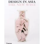 Design in Asia The New Wave