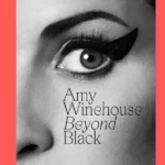 Amy Winehouse: Beyond Black Beyond Black