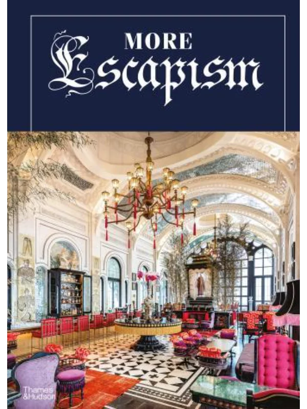 More Escapism : Hotels, Resorts and Gardens around the World by Bill Bensley 1