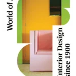 Interior Design Since 1900