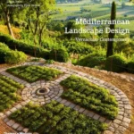 Mediterranean Landscape Design : Vernacular Contemporary