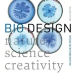 Bio Design: Nature - Science - Creativity