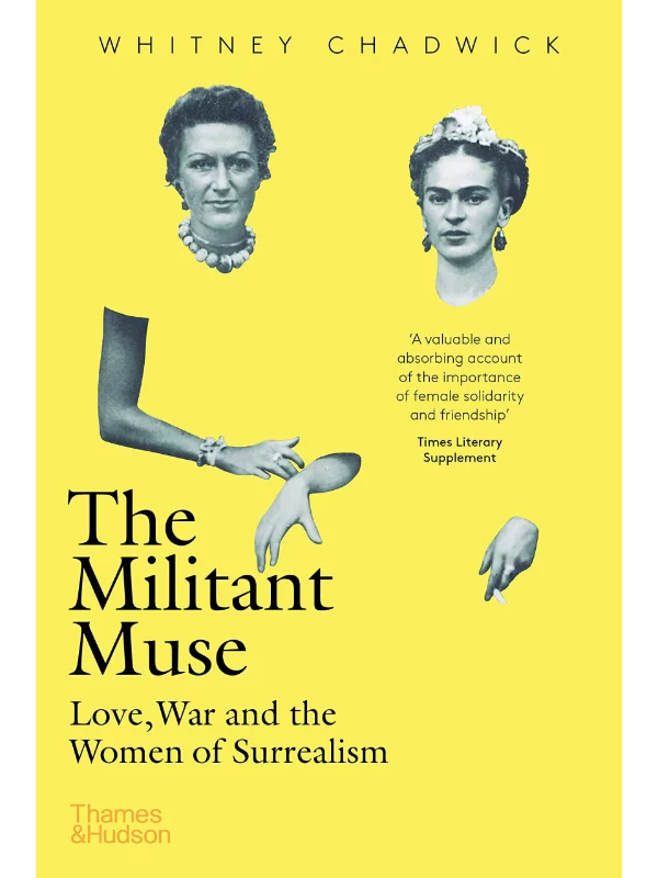 The Militant Muse : Love, War and the Women of Surrealism - Image 1