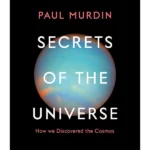 Secrets of the Universe: How We Discover
