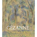 Cezanne Drawings and Watercolours