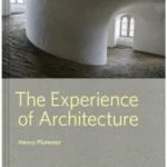 The Experience of Architecture