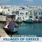 The Most Beautiful Villages of Greece and the Greek Islands