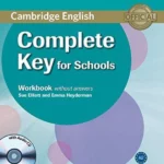 Complete Key For Schools Workbook without answers with Audio CD