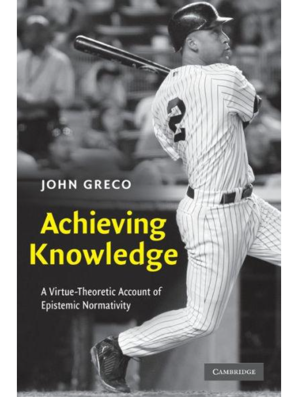 9780521144315 Achieving Knowledge: A Virtue-Theoretic Account of Epistemic Normativity - Slika 1
