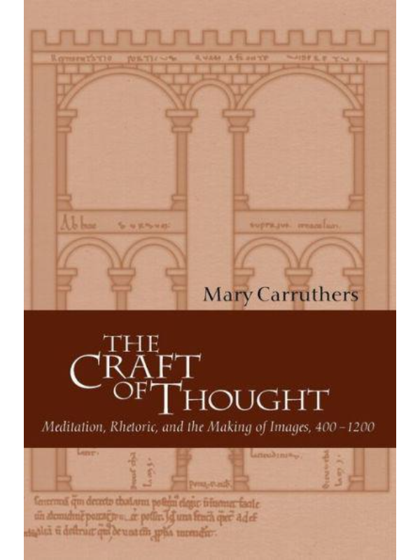 9780521795418 The Craft of Thought : Meditation, Rhetoric, and the Making of Images, 400-1200 - Slika 1