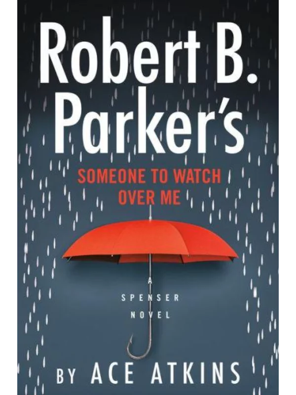 Robert B. Parker's Someone to Watch Over Me 1