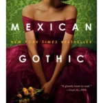 Mexican Gothic