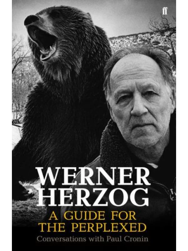 Werner Herzog - A Guide for the Perplexed : Conversations with Paul Cronin - Image 1