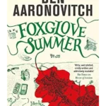 Foxglove Summer: The Fifth Rivers of London novel (A Rivers of London novel)