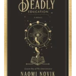 A Deadly Education