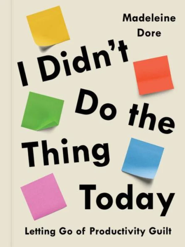 I Didn't Do the Thing Today 1