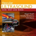 Vascular Ultrasound, How, Why and When, 4th Edition