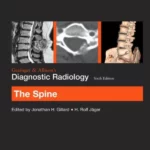 Grainger and Allisons Diagnostic Radiology  The Spine, 6th Edition