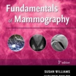 Fundamentals of Mammography, 3rd Edition