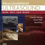 Musculoskeletal UltrasoundHow, Why and When