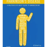 Parkinson’s Disease: A Multidisciplinary Guide to Management