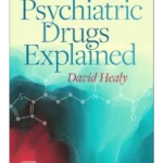 Psychiatric Drugs Explained