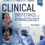 Clinical Obstetrics and Gynaecology, 5th Edition