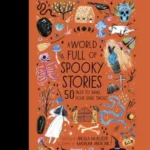 A World Full Of Spooky Stories