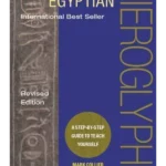 How to Read Egyptian Hieroglyphs : A step-by-step guide to teach yourself