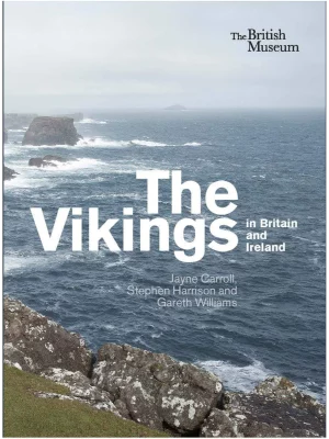 The Vikings in Britain and Ireland