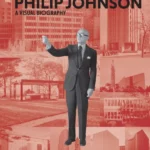 Philip Johnson a Visual Biography
