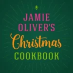 Jamie Oliver's Christmas Cookbook