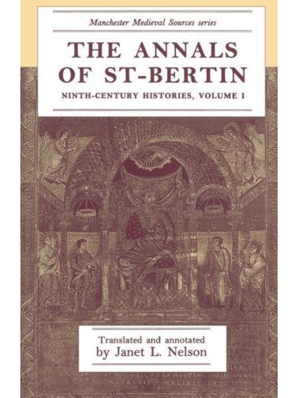 9780719034268 The Annals of St-Bertin: Ninth-Century Histories, Volume I ( Manchester Medieval Sources ) (1ST ed.) - Slika 1