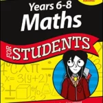 Years 6 – 8 Maths For Students