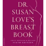 Dr. Susan Love's Breast Book