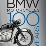 BMW Motorcycles 100 Years