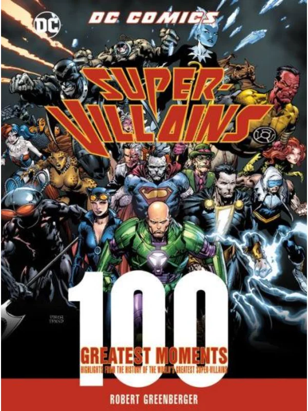 DC Comics Super-Villains: 100 Greatest M Highlights from the History of the World's Greatest Super-Villains - Image 1
