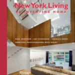 New York Living : Re-Inventing Home