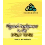 Physical Development in the Early Years