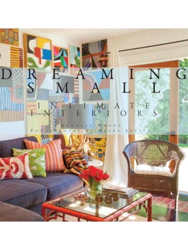 Dreaming Small : Intimate Interiors - Image 1