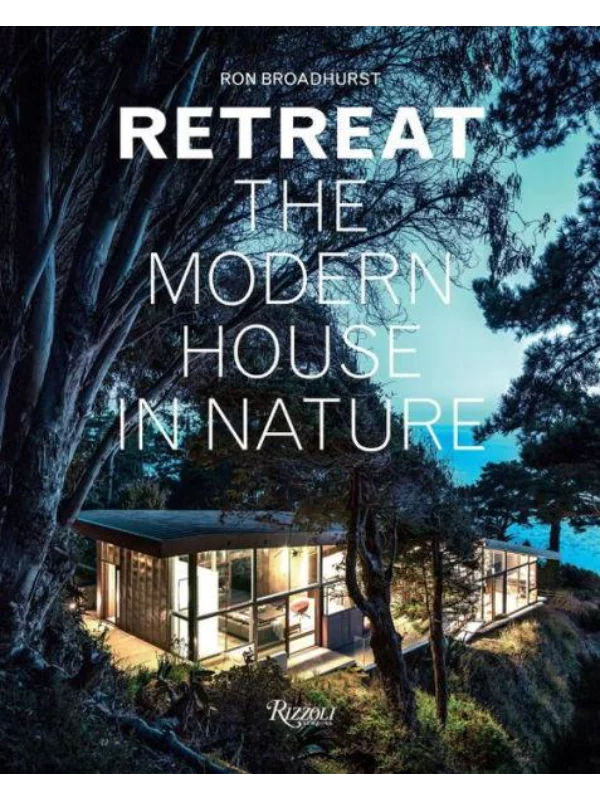 Retreat : The Modern House in Nature - Image 1